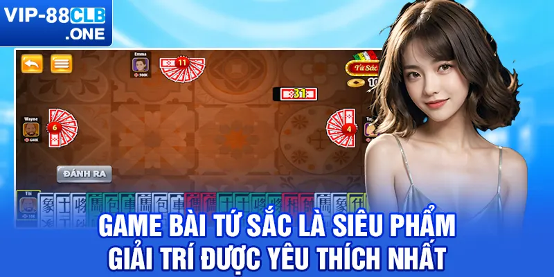 Game bài tứ sắc là siêu phẩm giải trí được yêu thích nhất