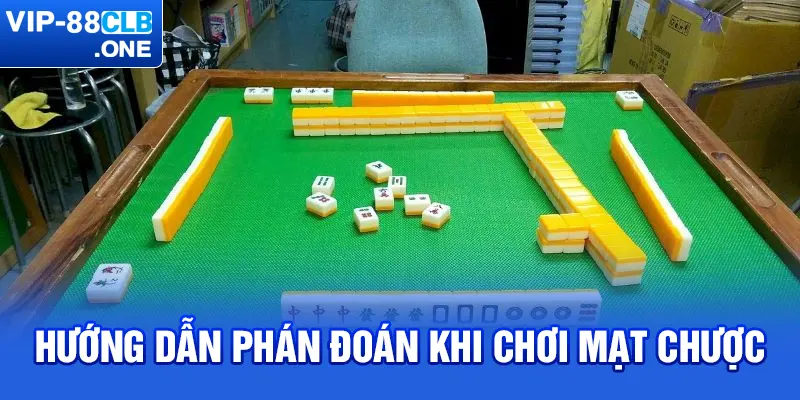 Hướng dẫn phán đoán khi chơi mạt chược